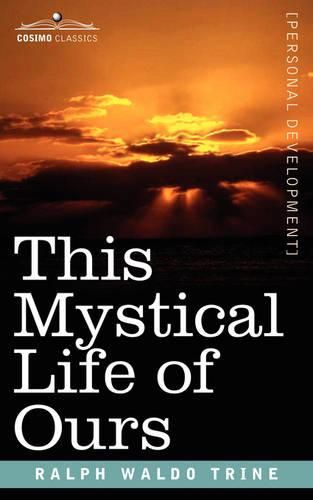 Cover image for This Mystical Life of Ours