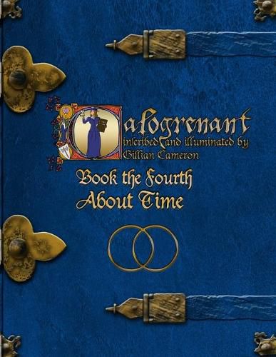 Cover image for Calogrenant Book the Fourth: About Time