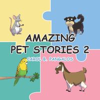 Cover image for Amazing Pet Stories 2