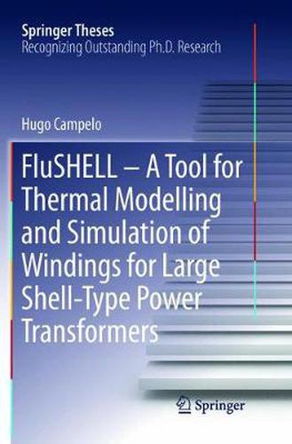 Cover image for FluSHELL - A Tool for Thermal Modelling and Simulation of Windings for Large Shell-Type Power Transformers