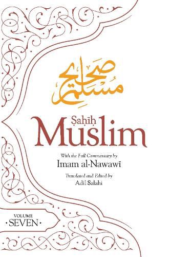 Cover image for Sahih Muslim (Volume 7): With Full Commentary by Imam Nawawi