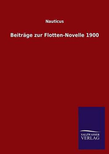 Cover image for Beitrage zur Flotten-Novelle 1900