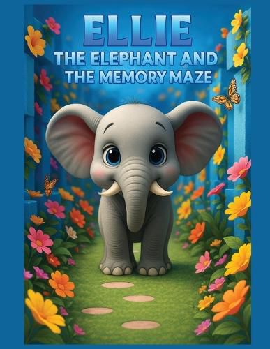 Cover image for Ellie the Elephant and the Memory Maze