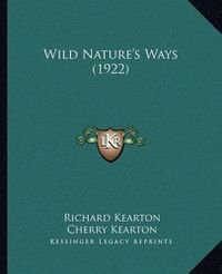 Cover image for Wild Nature's Ways (1922)