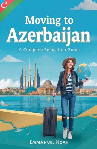Cover image for Moving to Azerbaijan