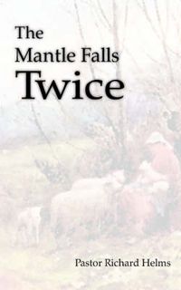 Cover image for The Mantle Falls Twice