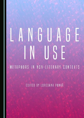Cover image for Language in Use: Metaphors in Non-Literary Contexts