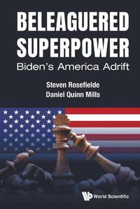 Cover image for Beleaguered Superpower: Biden's America Adrift