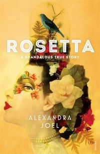 Cover image for Rosetta: A Scandalous True Story