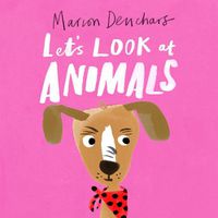 Cover image for Let's Look At... Animals: Board Book