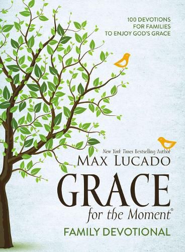 Cover image for Grace for the Moment Family Devotional, Hardcover: 100 Devotions for Families to Enjoy God's Grace