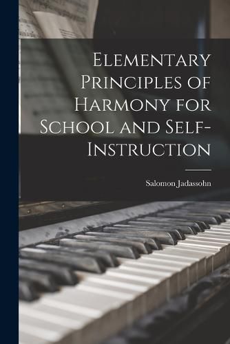 Elementary Principles of Harmony for School and Self-instruction