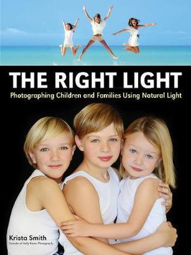 The Right Light: Photographing Children and Families Using Natural Light