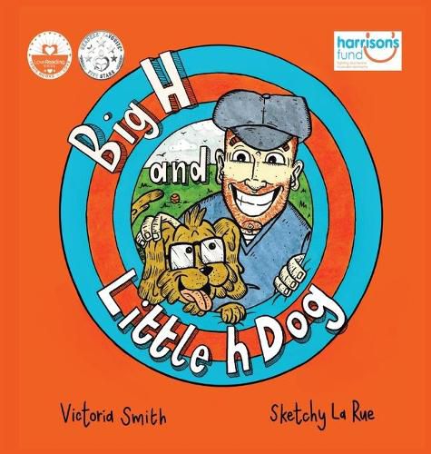 Cover image for Big H and Little h Dog: A disability awareness picture book full of hope!