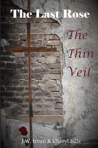 Cover image for The Last Rose: : The Thin Veil