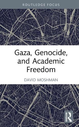 Cover image for Gaza, Genocide, and Academic Freedom