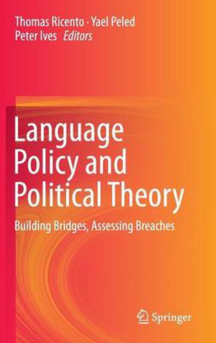 Cover image for Language Policy and Political Theory: Building Bridges, Assessing Breaches