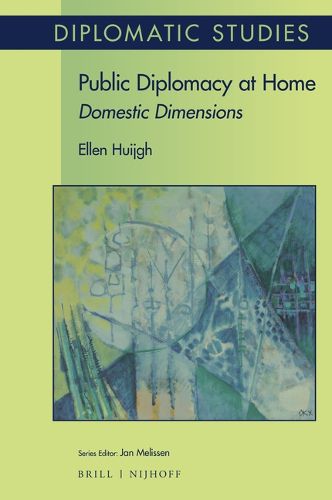 Cover image for Public Diplomacy at Home: Domestic Dimensions