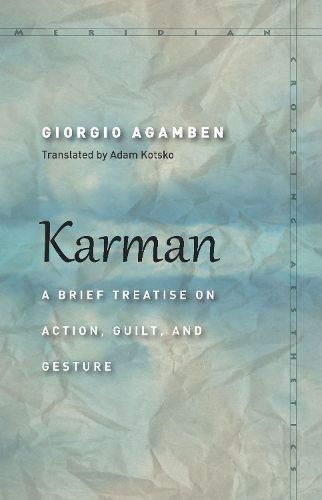 Karman: A Brief Treatise on Action, Guilt, and Gesture