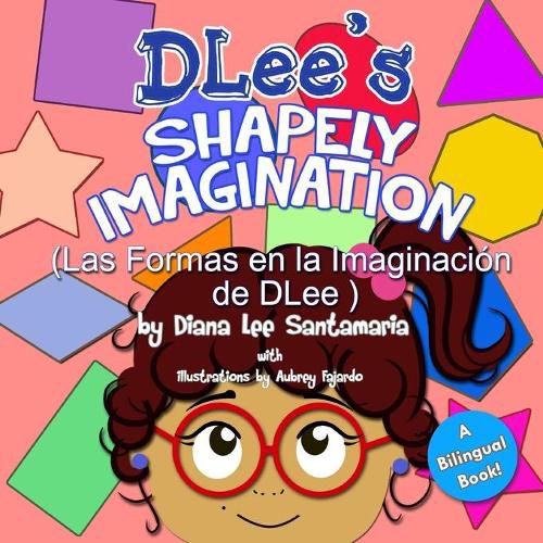 Cover image for DLee's Shapely Imagination: A Bilingual Story