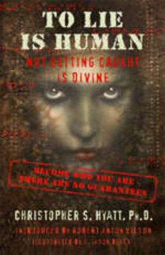 To Lie is Human: Not Getting Caught Is Divine (previously titled 'The Tree of Lies')