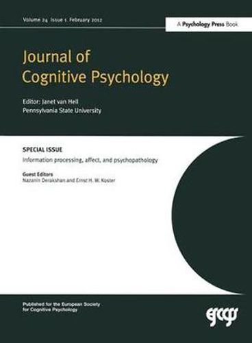 Cover image for Information Processing, Affect and Psychopathology: A Special Issue of the Journal of Cognitive Psychology