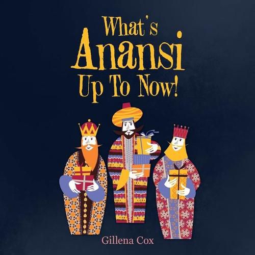 Cover image for What's Anansi up to Now!