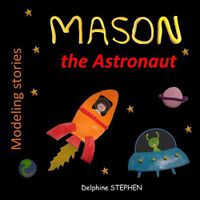 Cover image for Mason the Astronaut