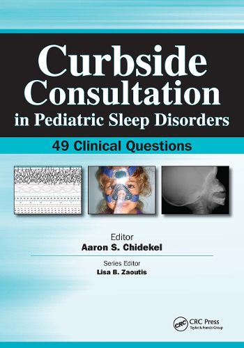 Cover image for Curbside Consultation in Pediatric Sleep Disorders: 49 Clinical Questions