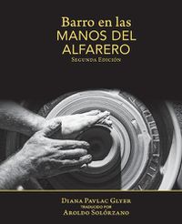 Cover image for Barro en Las Manos Del Alfarero: Second Edition