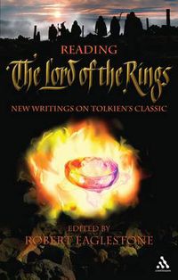 Cover image for Reading The Lord of the Rings: New Writings on Tolkien's Classic