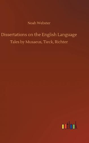 Dissertations on the English Language