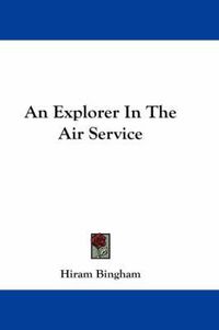 Cover image for An Explorer in the Air Service