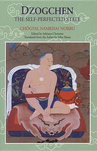 Cover image for Dzogchen: The Self-Perfected State