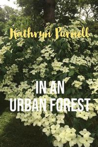 Cover image for In an Urban Forest