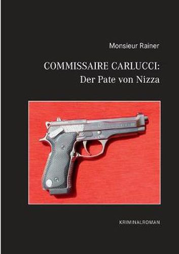 Cover image for Commissaire Carlucci: Der Pate von Nizza: Kriminalroman