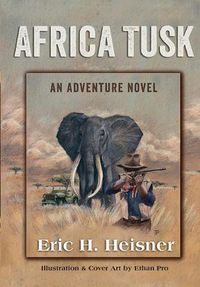 Cover image for Africa Tusk: an Adventure novel