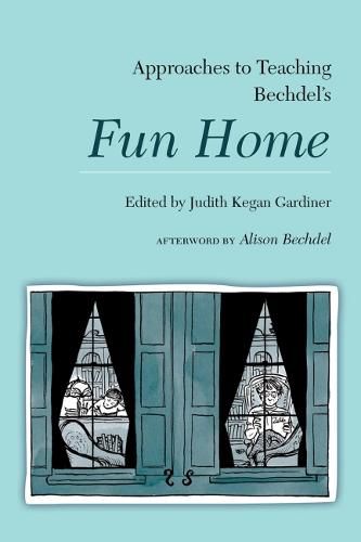 Cover image for Approaches to Teaching Bechdel's Fun Home