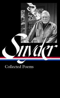 Cover image for Gary Snyder: Collected Poems (loa #357)