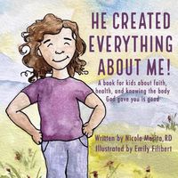 Cover image for He Created Everything About Me!