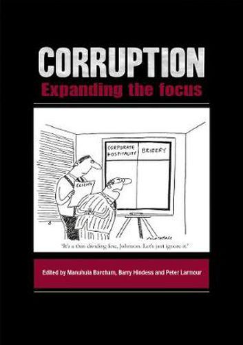 Corruption: Expanding the Focus