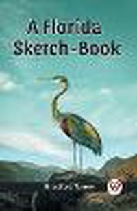 Cover image for A Florida Sketch-Book