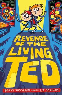 Cover image for Revenge of the Living Ted