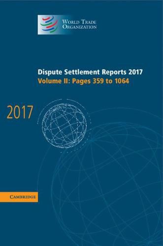 Cover image for Dispute Settlement Reports 2017: Volume 2, Pages 359 to 1064