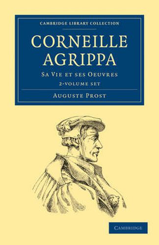 Cover image for Corneille Agrippa 2 Volume Paperback Set: Sa Vie et ses Oeuvres