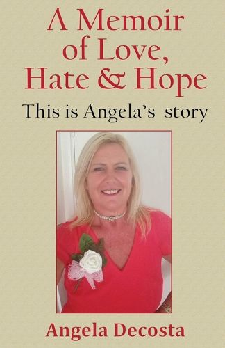 Cover image for A Memoir of Love, Hate & Hope