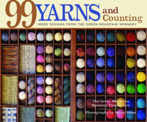 Cover image for 99 Yarns and Counting: More Designs from the Green Mountain Spinnery