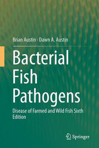 Cover image for Bacterial Fish Pathogens: Disease of Farmed and Wild Fish