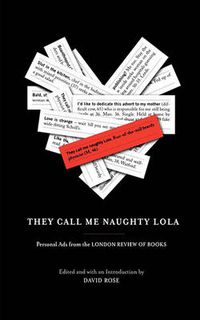 Cover image for They Call Me Naughty Lola: Personal Ads from the London Review of Books