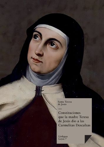 Cover image for Constituciones Que La Madre Teresa de Jesus Dio a Las Carmelitas Descalzas